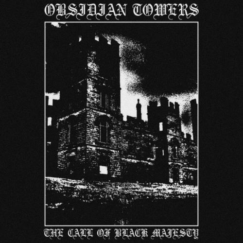 Obsidian Towers : The Call of Black Majesty
